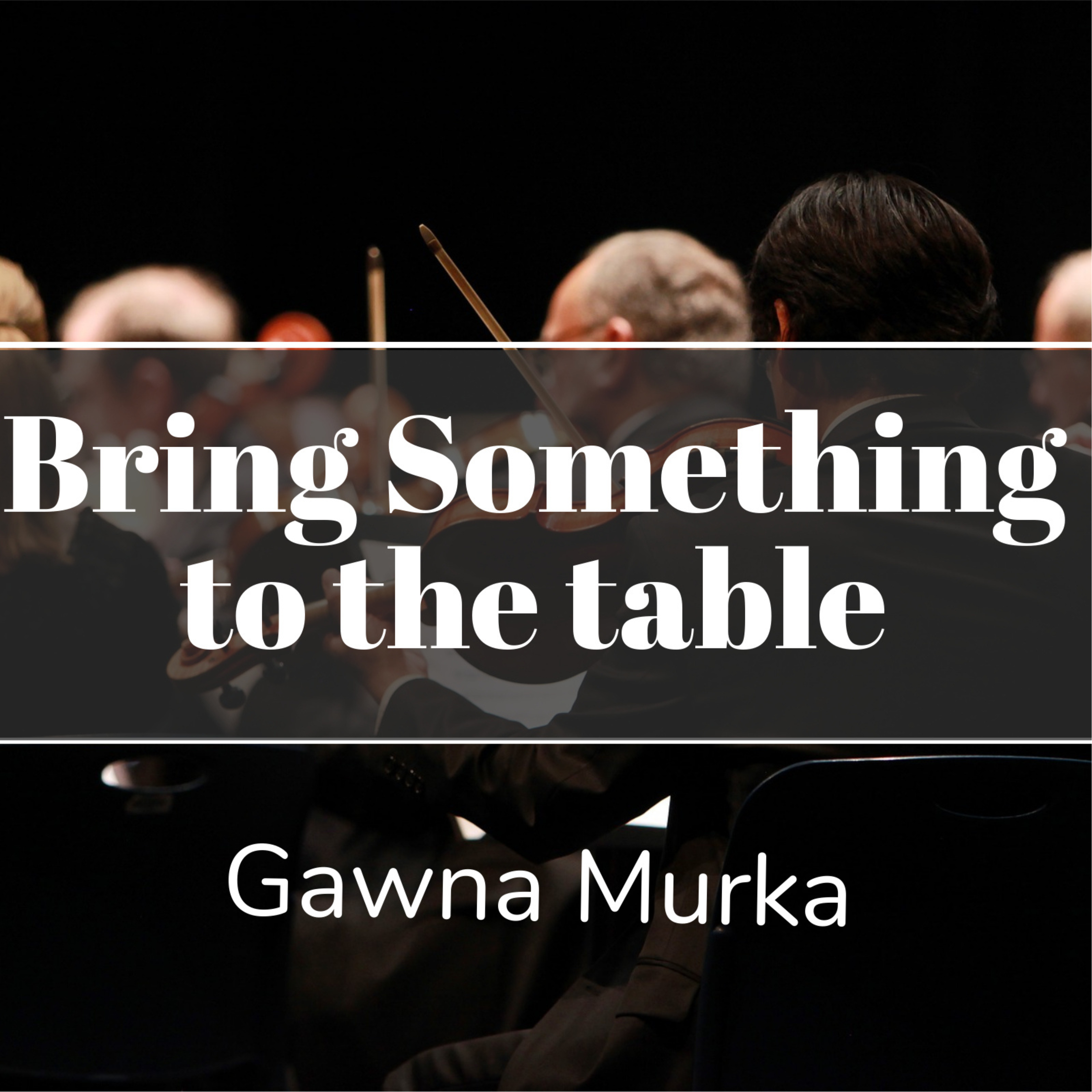 Bring Something To The Table 