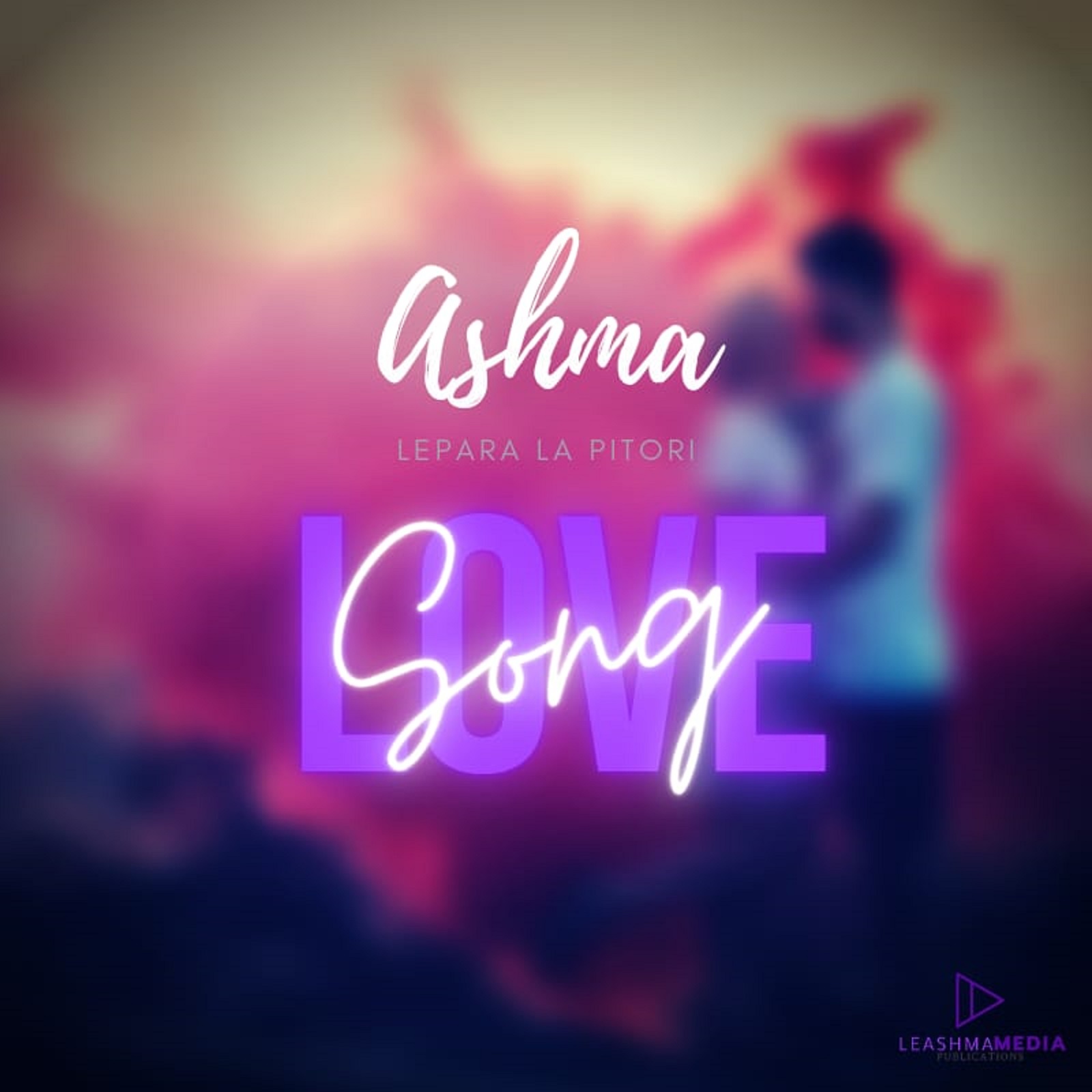 Ashma Lepara - Love Song