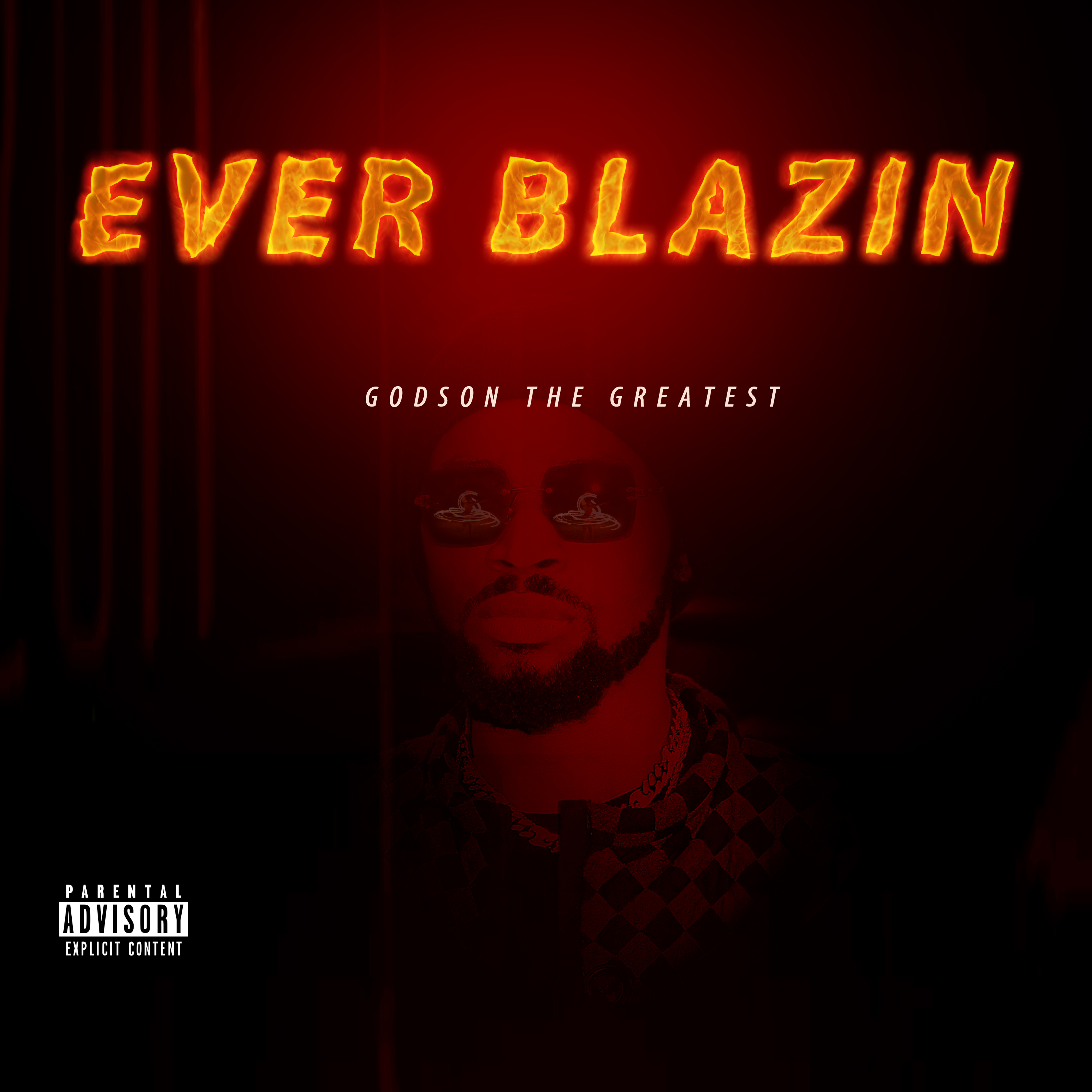 EVER BLAZIN